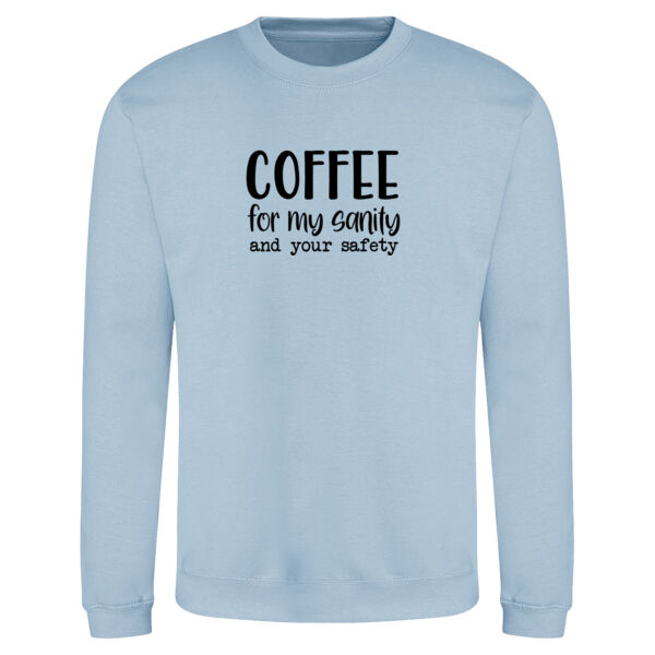 Coffee For My Sanity Sweatshirt Thumbnail