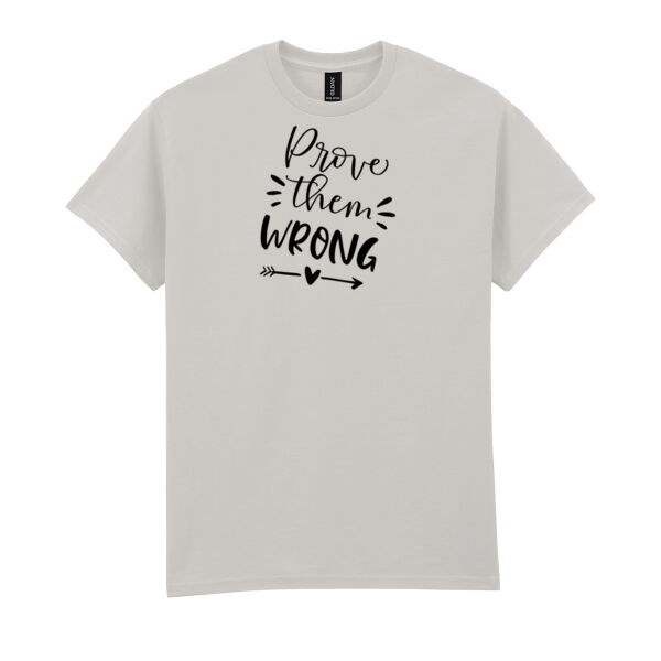 Prove Them Wrong T Shirt Thumbnail